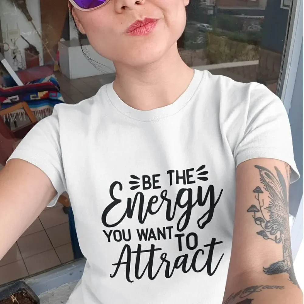 Short-sleeved T-shirt Print Inspirational Quote Be the Energy you want Attract - Picture 3 of 11